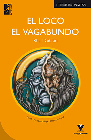 El loco y el vagabundo – Gibrán